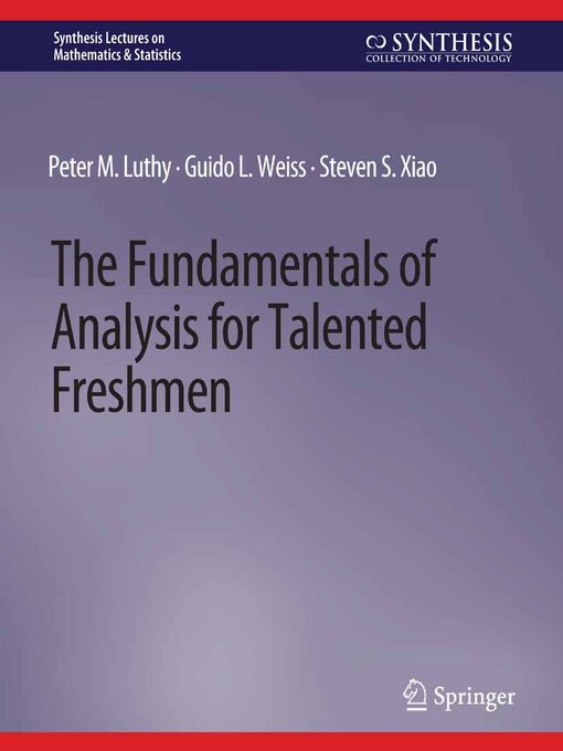 Title details for The Fundamentals of Analysis for Talented Freshmen by Peter M. Luthy - Available